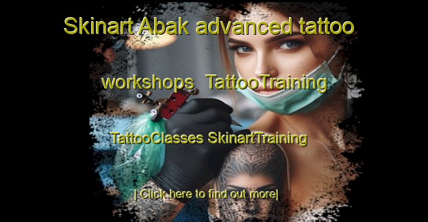 Skinart Abak advanced tattoo workshops | #TattooTraining #TattooClasses #SkinartTraining-Pakistan