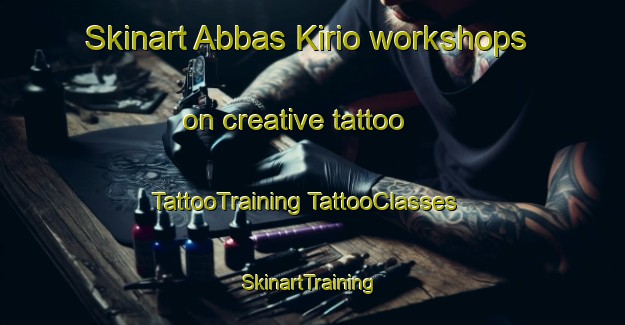 Skinart Abbas Kirio workshops on creative tattoo | #TattooTraining #TattooClasses #SkinartTraining-Pakistan