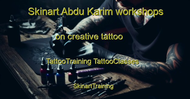 Skinart Abdu Karim workshops on creative tattoo | #TattooTraining #TattooClasses #SkinartTraining-Pakistan