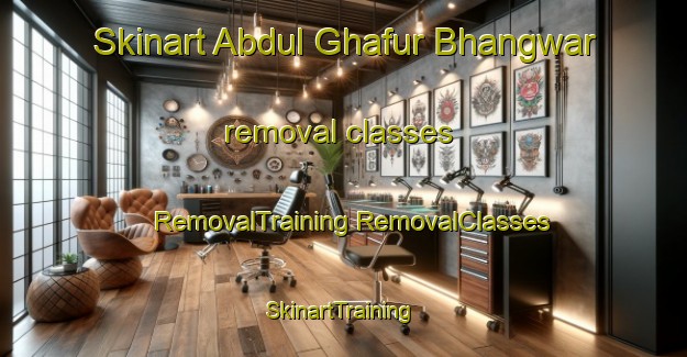 Skinart Abdul Ghafur Bhangwar removal classes | #RemovalTraining #RemovalClasses #SkinartTraining-Pakistan