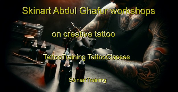 Skinart Abdul Ghafur workshops on creative tattoo | #TattooTraining #TattooClasses #SkinartTraining-Pakistan