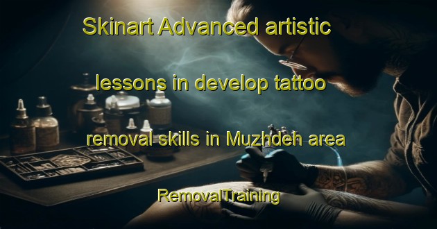 Skinart Advanced artistic lessons in develop tattoo removal skills in Muzhdeh area | RemovalTraining | RemovalClasses | SkinartTraining-Pakistan