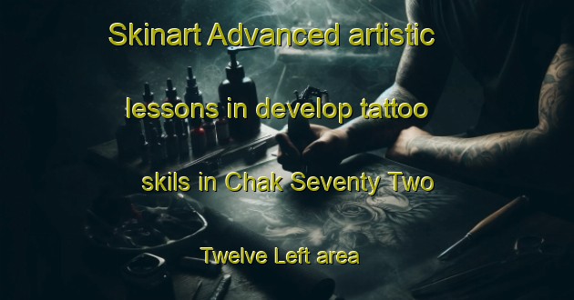 Skinart Advanced artistic lessons in develop tattoo skils in Chak Seventy Two Twelve Left area | TattooTraining | TattooClasses | SkinartTraining-Pakistan