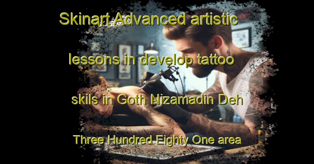 Skinart Advanced artistic lessons in develop tattoo skils in Goth Nizamadin Deh Three Hundred Eighty One area | TattooTraining | TattooClasses | SkinartTraining-Pakistan