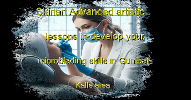 Skinart Advanced artistic lessons in develop your microblading skills in Gumbat Kalle area | MicrobladingTraining | MicrobladingClasses | SkinartTraining-Pakistan