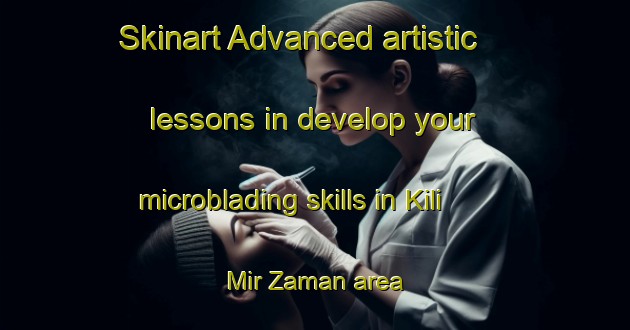 Skinart Advanced artistic lessons in develop your microblading skills in Kili Mir Zaman area | MicrobladingTraining | MicrobladingClasses | SkinartTraining-Pakistan