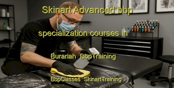 Skinart Advanced bbp specialization courses in Burariah | BbpTraining | BbpClasses | SkinartTraining-Pakistan