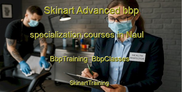 Skinart Advanced bbp specialization courses in Naul | BbpTraining | BbpClasses | SkinartTraining-Pakistan