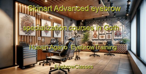 Skinart Advanced eyebrow specialization courses in Goth Husain Agario | EyebrowTraining | EyebrowClasses | SkinartTraining-Pakistan