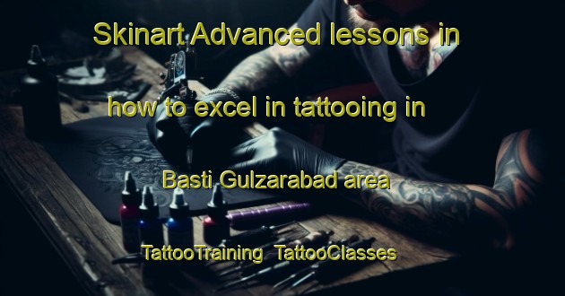 Skinart Advanced lessons in how to excel in tattooing in Basti Gulzarabad area | TattooTraining | TattooClasses | SkinartTraining-Pakistan