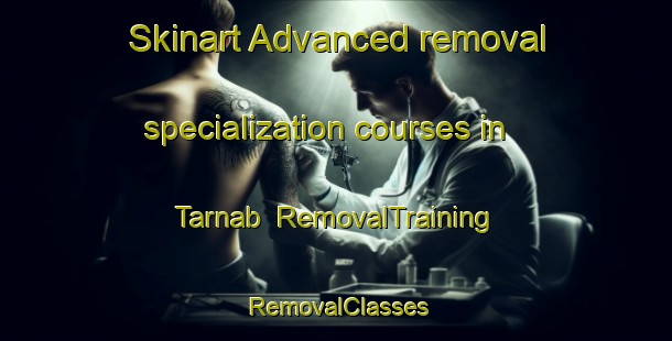 Skinart Advanced removal specialization courses in Tarnab | RemovalTraining | RemovalClasses | SkinartTraining-Pakistan