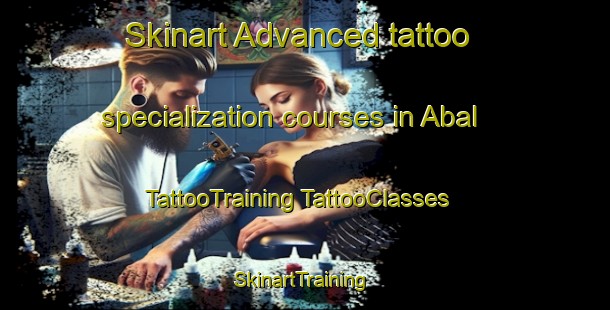 Skinart Advanced tattoo specialization courses in Abal | #TattooTraining #TattooClasses #SkinartTraining-Pakistan