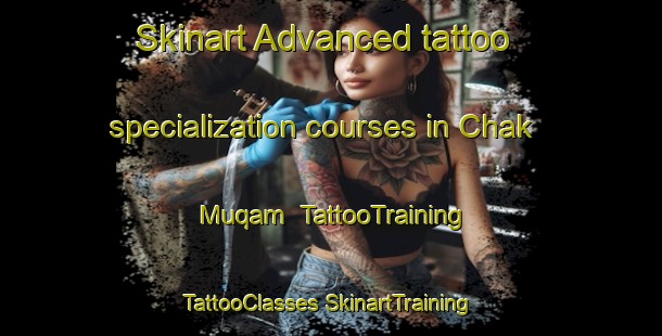 Skinart Advanced tattoo specialization courses in Chak Muqam | #TattooTraining #TattooClasses #SkinartTraining-Pakistan