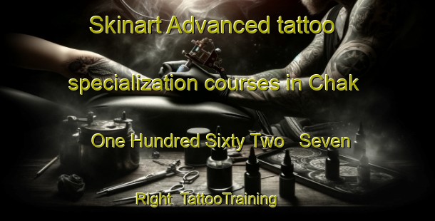 Skinart Advanced tattoo specialization courses in Chak One Hundred Sixty Two   Seven Right | TattooTraining | TattooClasses | SkinartTraining-Pakistan