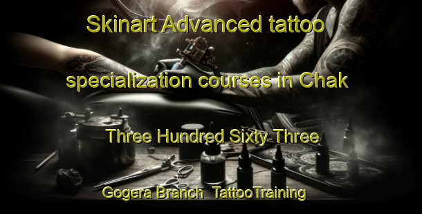 Skinart Advanced tattoo specialization courses in Chak Three Hundred Sixty Three Gogera Branch | TattooTraining | TattooClasses | SkinartTraining-Pakistan