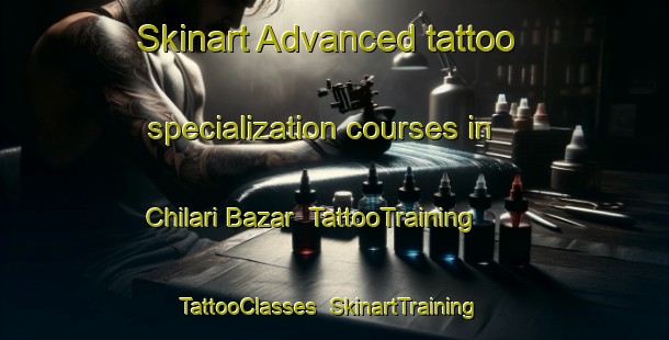 Skinart Advanced tattoo specialization courses in Chilari Bazar | TattooTraining | TattooClasses | SkinartTraining-Pakistan