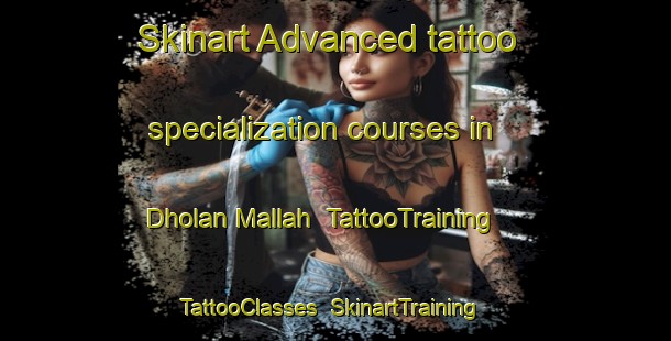 Skinart Advanced tattoo specialization courses in Dholan Mallah | TattooTraining | TattooClasses | SkinartTraining-Pakistan