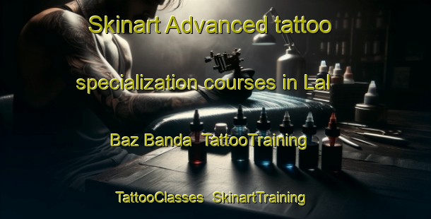 Skinart Advanced tattoo specialization courses in Lal Baz Banda | TattooTraining | TattooClasses | SkinartTraining-Pakistan