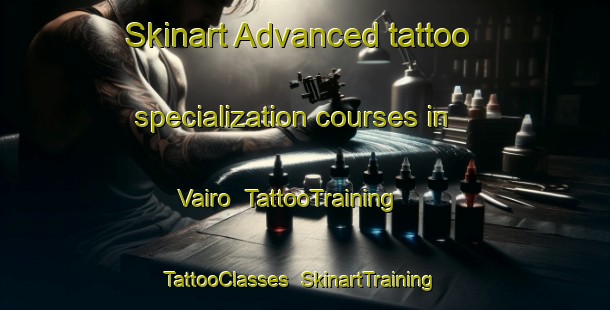 Skinart Advanced tattoo specialization courses in Vairo | TattooTraining | TattooClasses | SkinartTraining-Pakistan