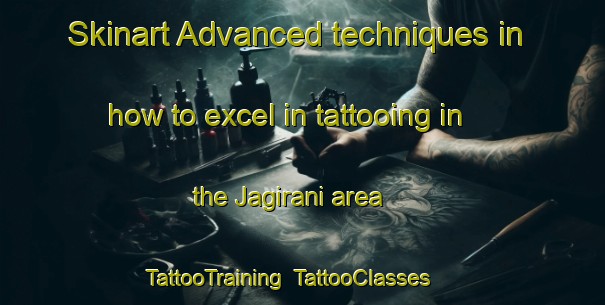 Skinart Advanced techniques in how to excel in tattooing in the Jagirani area | TattooTraining | TattooClasses | SkinartTraining-Pakistan