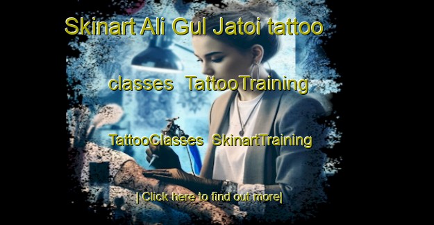Skinart Ali Gul Jatoi tattoo classes | TattooTraining | TattooClasses | SkinartTraining-Pakistan