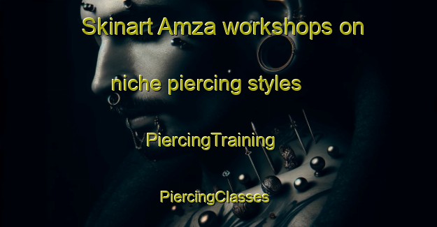 Skinart Amza workshops on niche piercing styles | PiercingTraining | PiercingClasses | SkinartTraining-Pakistan