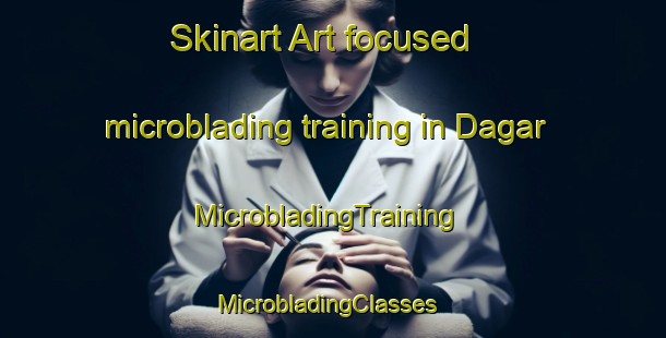 Skinart Art-focused microblading training in Dagar | MicrobladingTraining | MicrobladingClasses | SkinartTraining-Pakistan