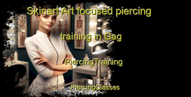 Skinart Art-focused piercing training in Gag | #PiercingTraining #PiercingClasses #SkinartTraining-Pakistan