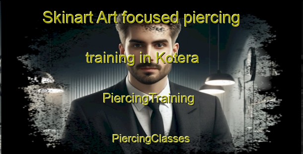 Skinart Art-focused piercing training in Kotera | #PiercingTraining #PiercingClasses #SkinartTraining-Pakistan