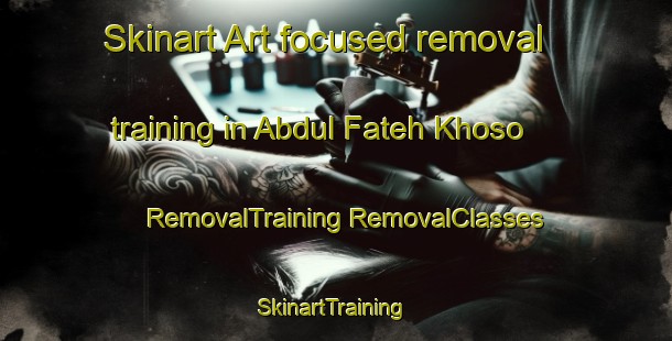 Skinart Art-focused removal training in Abdul Fateh Khoso | #RemovalTraining #RemovalClasses #SkinartTraining-Pakistan