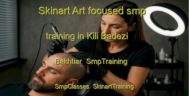 Skinart Art-focused smp training in Kili Badezi Bakhtiar | SmpTraining | SmpClasses | SkinartTraining-Pakistan