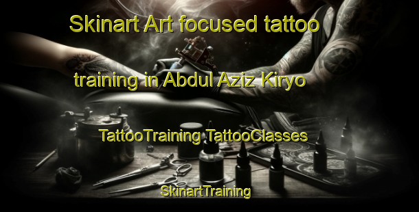 Skinart Art-focused tattoo training in Abdul Aziz Kiryo | #TattooTraining #TattooClasses #SkinartTraining-Pakistan