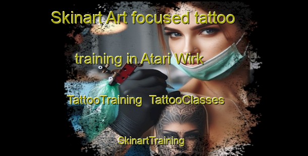 Skinart Art-focused tattoo training in Atari Wirk | TattooTraining | TattooClasses | SkinartTraining-Pakistan