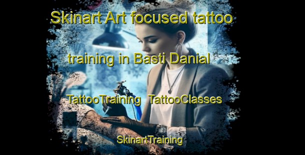 Skinart Art-focused tattoo training in Basti Danial | TattooTraining | TattooClasses | SkinartTraining-Pakistan