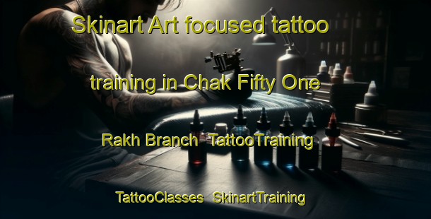 Skinart Art-focused tattoo training in Chak Fifty One Rakh Branch | TattooTraining | TattooClasses | SkinartTraining-Pakistan