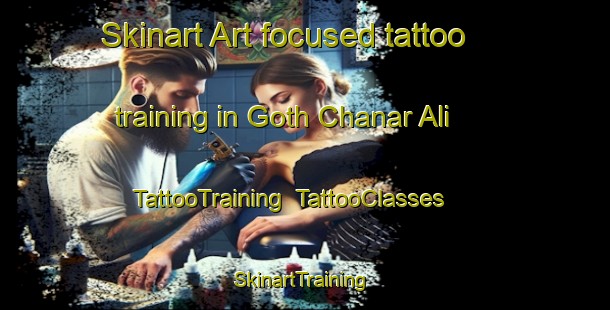 Skinart Art-focused tattoo training in Goth Chanar Ali | TattooTraining | TattooClasses | SkinartTraining-Pakistan