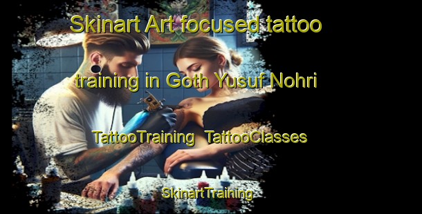 Skinart Art-focused tattoo training in Goth Yusuf Nohri | TattooTraining | TattooClasses | SkinartTraining-Pakistan