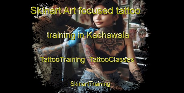 Skinart Art-focused tattoo training in Kachawala | TattooTraining | TattooClasses | SkinartTraining-Pakistan