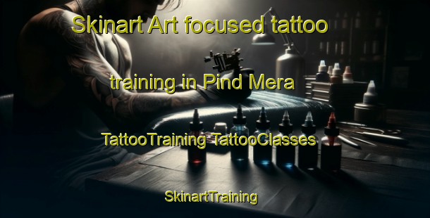 Skinart Art-focused tattoo training in Pind Mera | #TattooTraining #TattooClasses #SkinartTraining-Pakistan