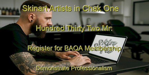 Skinart Artists in Chak One Hundred Thirty Two Mr: Register for BAQA Membership - Demonstrate Professionalism | Body Art Qualification Authority | BAQA-Pakistan