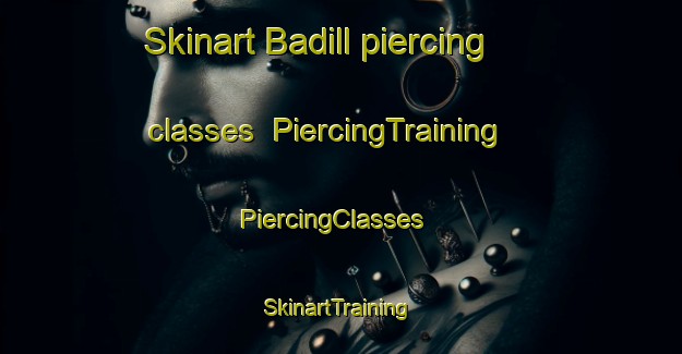 Skinart Badill piercing classes | PiercingTraining | PiercingClasses | SkinartTraining-Pakistan