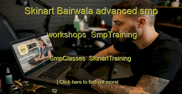 Skinart Bairwala advanced smp workshops | SmpTraining | SmpClasses | SkinartTraining-Pakistan