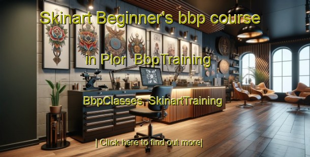 Skinart Beginner's bbp course in Plor | BbpTraining | BbpClasses | SkinartTraining-Pakistan