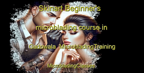 Skinart Beginner's microblading course in Gadowala | MicrobladingTraining | MicrobladingClasses | SkinartTraining-Pakistan