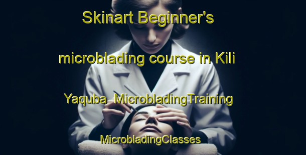 Skinart Beginner's microblading course in Kili Yaquba | MicrobladingTraining | MicrobladingClasses | SkinartTraining-Pakistan