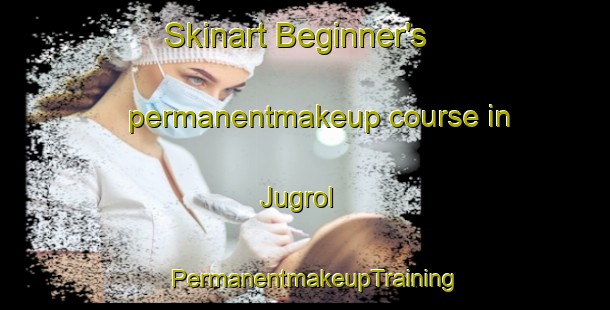 Skinart Beginner's permanentmakeup course in Jugrol | PermanentmakeupTraining | PermanentmakeupClasses | SkinartTraining-Pakistan
