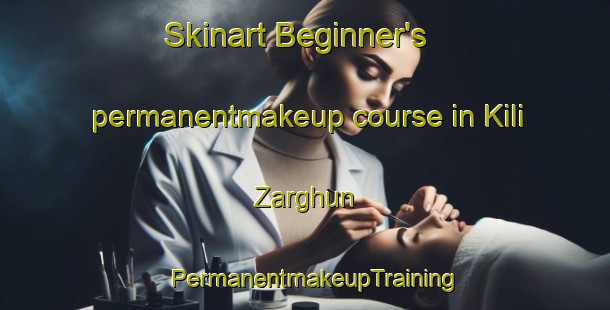 Skinart Beginner's permanentmakeup course in Kili Zarghun | PermanentmakeupTraining | PermanentmakeupClasses | SkinartTraining-Pakistan