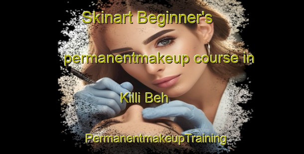 Skinart Beginner's permanentmakeup course in Killi Beh | PermanentmakeupTraining | PermanentmakeupClasses | SkinartTraining-Pakistan