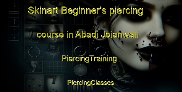 Skinart Beginner's piercing course in Abadi Joianwali | #PiercingTraining #PiercingClasses #SkinartTraining-Pakistan