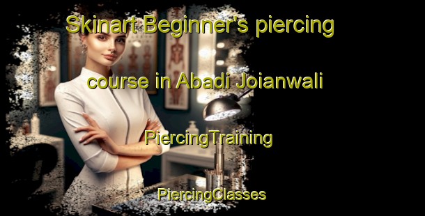 Skinart Beginner's piercing course in Abadi Joianwali | #PiercingTraining #PiercingClasses #SkinartTraining-Pakistan